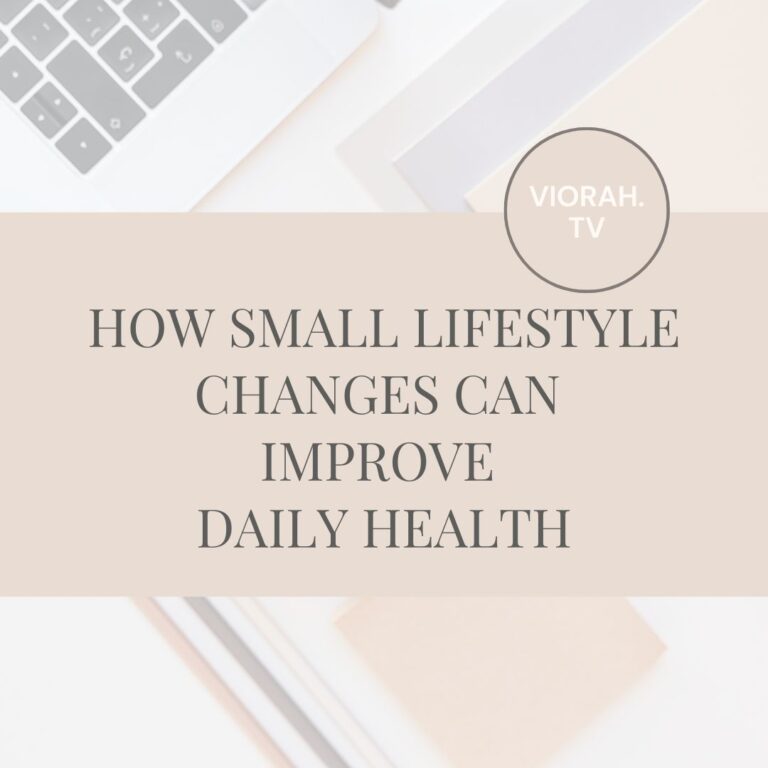 How Small Lifestyle Changes Can Improve Daily Health