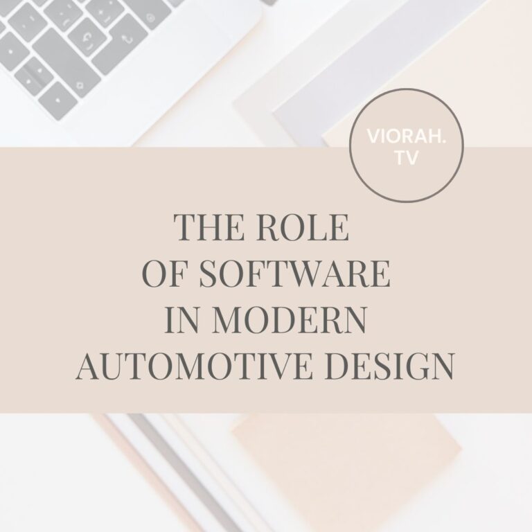 The Role of Software in Modern Automotive Design
