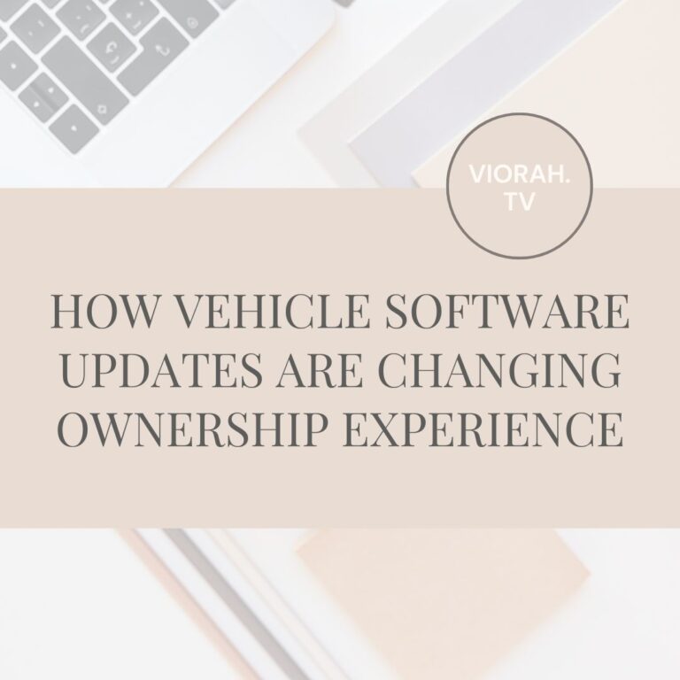 How vehicle software updates are changing ownership experience