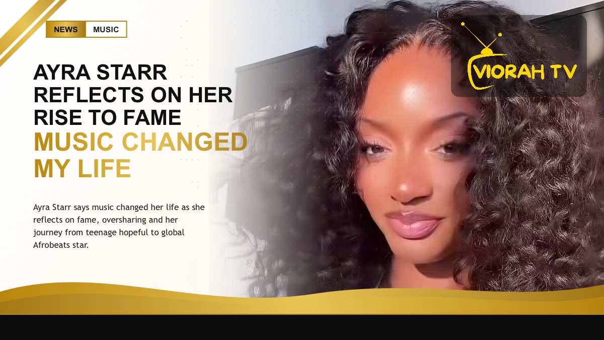 Ayra Starr Nigerian Afrobeats singer reflecting on her rise to fame