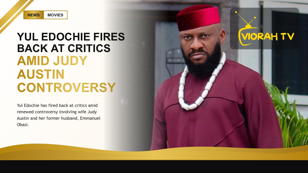 Nollywood actor Yul Edochie who responded to critics on social media