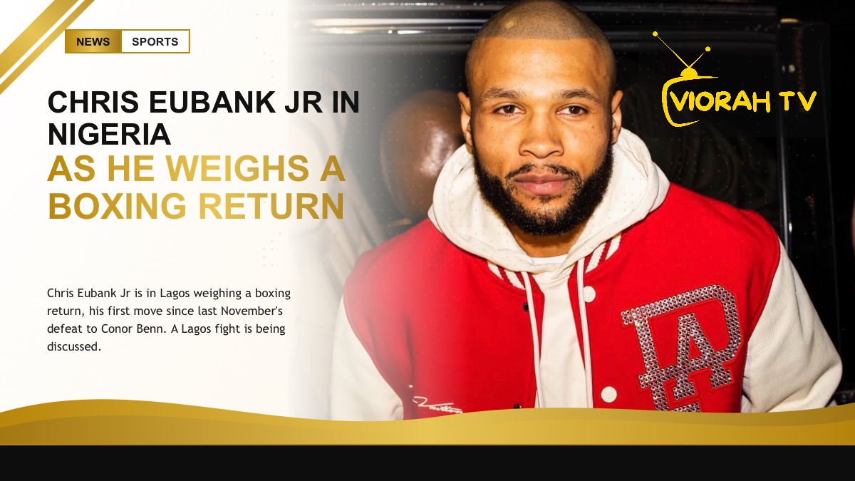 British boxer Chris Eubank Jr who travelled to Lagos as he weighs a ring return