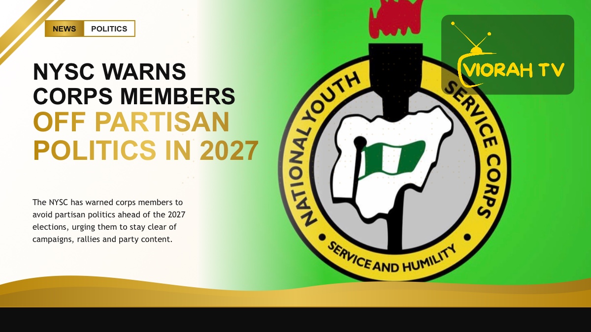 NYSC corps members in uniform warned against partisan politics ahead of 2027